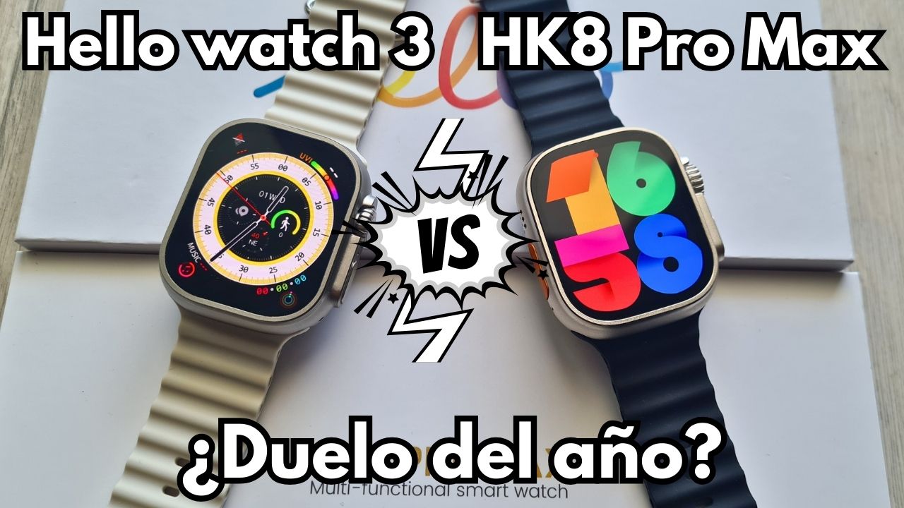 Comparativa entre el Hello watch 3 y el HK8 Pro Max Gen 2