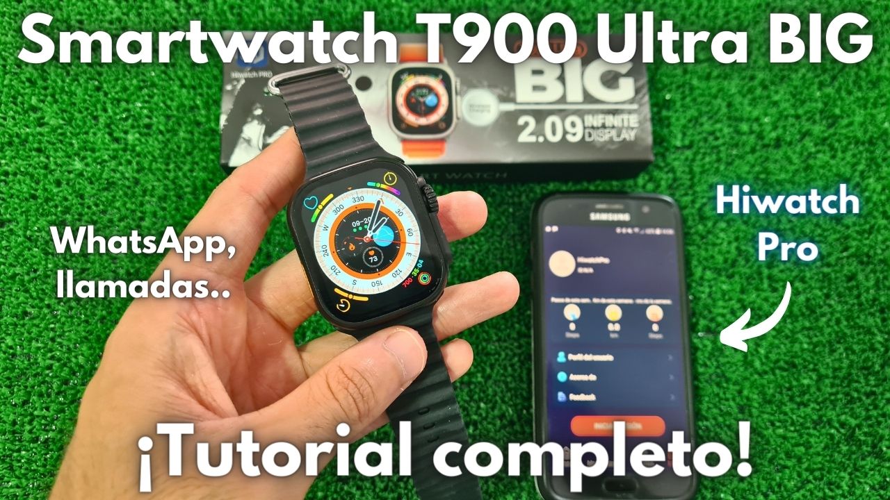 T900 Ultra Big 2.09: Análisis Completo del Smartwatch ¿Vale la pena?