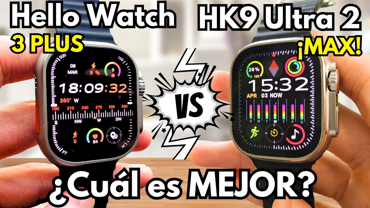 HK9 Ultra 2 Max vs Hello Watch 3 Plus ¿Cuál es MEJOR?