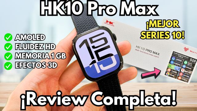 HK10 Pro Max ¿El MEJOR Smartwatch SERIES 10? ¡Review COMPLETA!